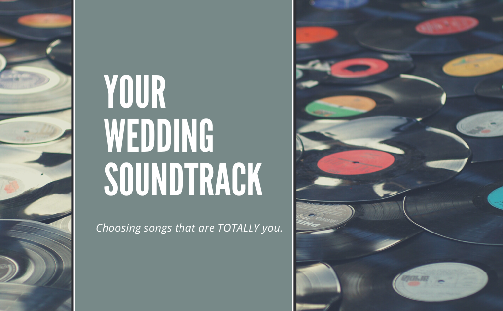 The COMPLETE Guide to picking your wedding soundtrack