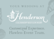 Your Wedding At The Henderson